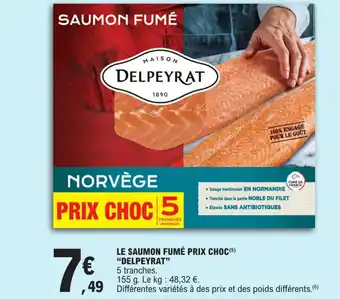 E.Leclerc LE SAUMON FUMÉ PRIX CHOC(5) "DELPEYRAT" offre
