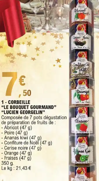 E.Leclerc 1- CORBEILLE "LE BOUQUET GOURMAND" "LUCIEN GEORGELIN" offre