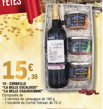 E.Leclerc 10 CORBEILLE "LA BELLE ESCALOISE" "LA BELLE CHAURIENNNE" offre
