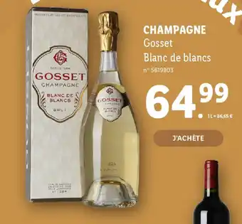 Lidl CHAMPAGNE Gosset Blanc de blancs offre
