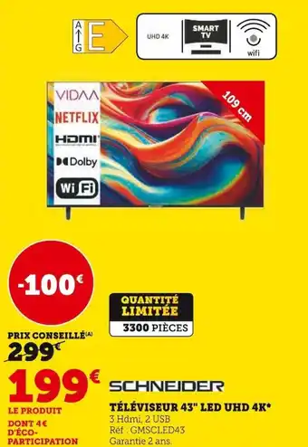 Super U TÉLÉVISEUR 43" LED UHD 4K* offre