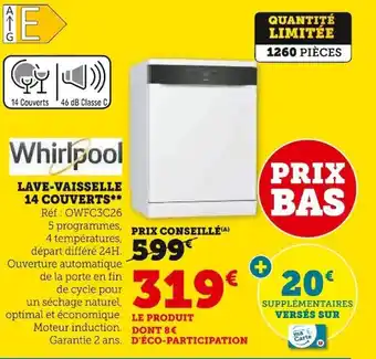 Super U LAVE-VAISSELLE 14 COUVERTS** Réf: OWFC3C26 offre