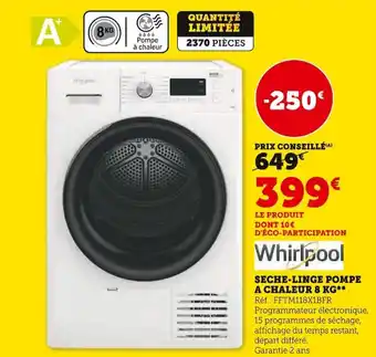 Super U SECHE-LINGE POMPE A CHALEUR 8 KG** Réf: FFTM118X1BFR offre