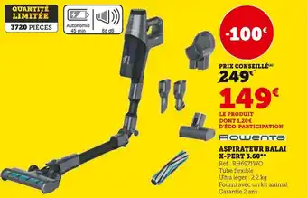Super U ASPIRATEUR BALAI X-PERT 3.60** offre
