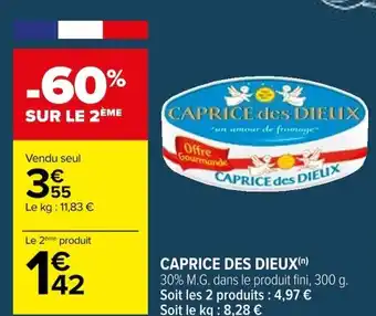 Carrefour CAPRICE DES DIEUX(n) offre