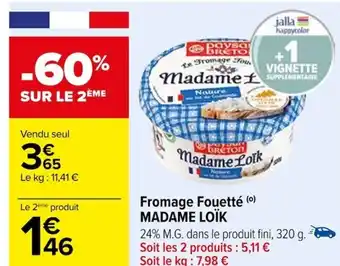 Carrefour Fromage Fouetté (⁰) MADAME LOÏK offre