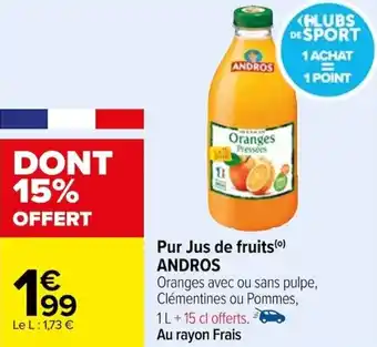 Carrefour Pur Jus de fruits(⁰) ANDROS offre