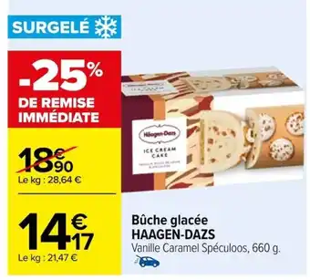 Carrefour Bûche glacée HAAGEN-DAZS Vanille Caramel Spéculoos, 660 g. offre