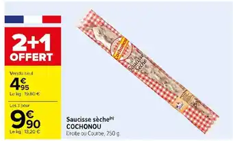 Carrefour Saucisse sèche(n) COCHONOU Droite ou Courbe, 250 g. offre