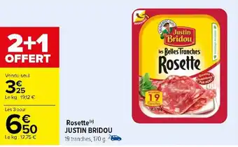 Carrefour Rosette (0) JUSTIN BRIDOU offre