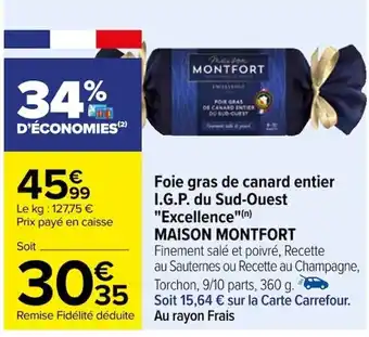 Carrefour Foie gras de canard entier I.G.P. du Sud-Ouest "Excellence"(n) MAISON MONTFORT offre