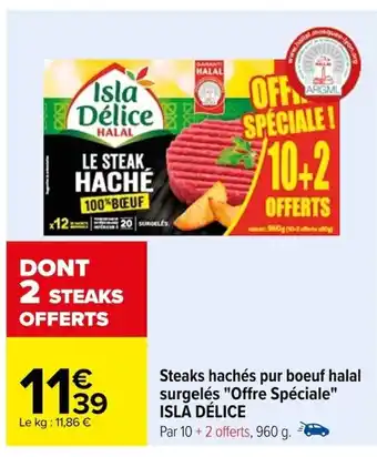 Carrefour Steaks hachés pur boeuf halal surgelés "Offre Spéciale" ISLĂ DÉLICE offre