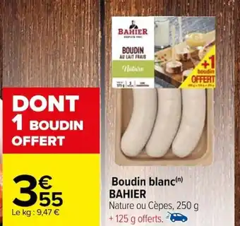 Carrefour Boudin blanc(n) BAHIER offre