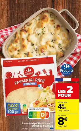 Carrefour Emmental râpé "Maxi Format"(™) CARREFOUR CLASSIC' offre