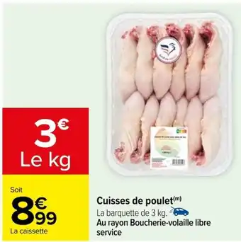 Carrefour Cuisses de poulet(m) offre