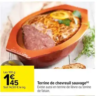 Carrefour Terrine de chevreuil sauvage offre