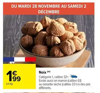 Carrefour Noix (m) offre