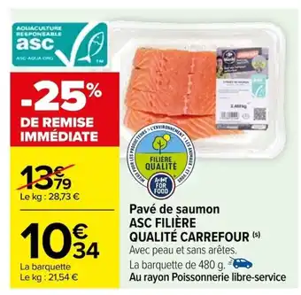 Carrefour Pavé de saumon ASC FILIÈRE QUALITÉ CARREFOUR (s) offre