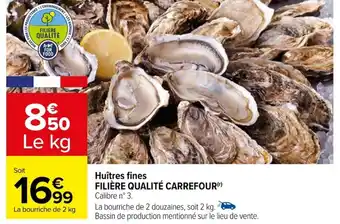 Carrefour Huîtres fines FILIÈRE QUALITÉ CARREFOUR(¹) Calibre n° 3. offre