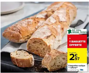 Carrefour 3 baguettes rustique offre