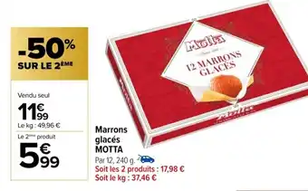 Carrefour Marrons glacés MOTTA offre