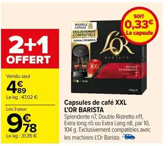 Carrefour Capsules de café XXL L'OR BARISTA offre
