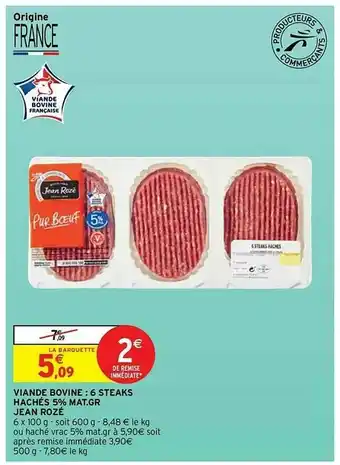Intermarché Express Viande Bovine : 6 Steaks Hachés 5% Mat. Gr. Jean Rozé offre