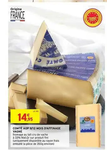 Intermarché Express Comté Aop 9-12 Mois D'affinage Vagne offre