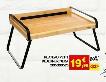 Maxi Bazar Plateau Petit Déjeuner Nera offre