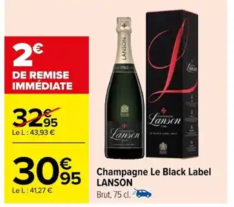 Carrefour Champagne Le Black Label LANSON offre