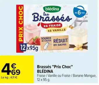 Carrefour Brassés "Prix Choc" BLÉDINA offre