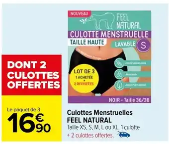 Carrefour Culottes Menstruelles FEEL NATURAL offre