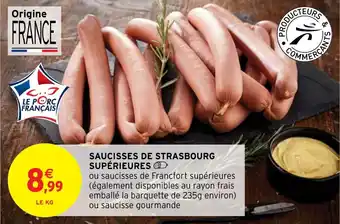 Intermarché Hyper SAUCISSES DE STRASBOURG SUPÉRIEURES offre