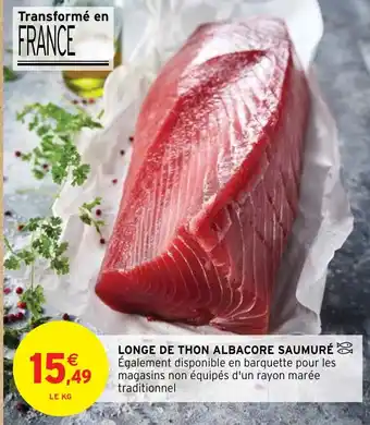 Intermarché Hyper LONGE DE THON ALBACORE SAUMURÉ offre