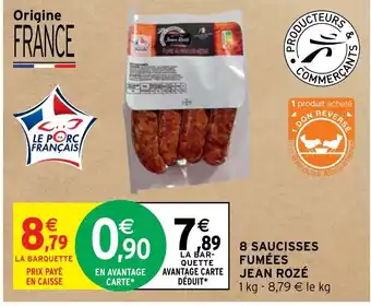 Intermarché Hyper 8 SAUCISSES FUMÉES JEAN ROZÉ offre
