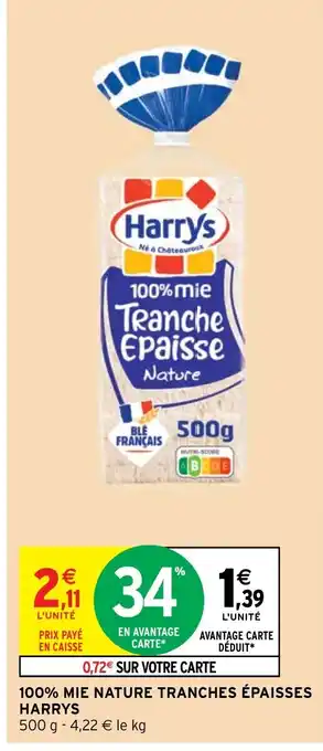 Intermarché Hyper 100% MIE NATURE TRANCHES ÉPAISSES HARRYS offre