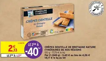 Intermarché Hyper CRÊPES DENTELLE DE BRETAGNE NATURE ITINÉRAIRES DE NOS RÉGIONS offre
