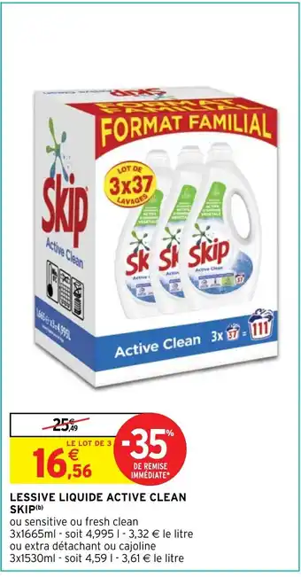 Intermarché Hyper LESSIVE LIQUIDE ACTIVE CLEAN SKIP (b) offre