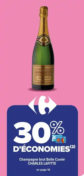 Carrefour Market Champagne brut Belle Cuvée CHARLES LAFITTE offre