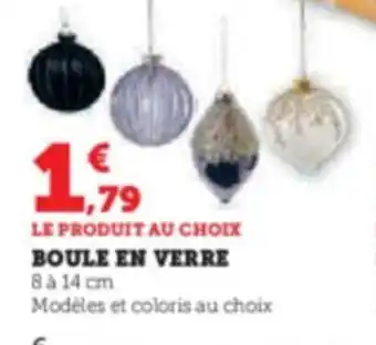 Hyper U Boule En Verre offre