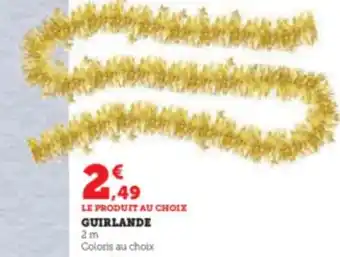 Hyper U GUIRLANDE offre