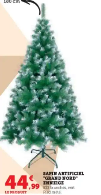 Hyper U SAPIN ARTIFICIEL "GRAND NORD" ENNEIGE offre