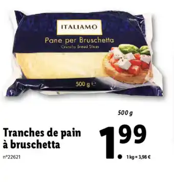 Lidl Tranches De Pain À Bruschetta offre