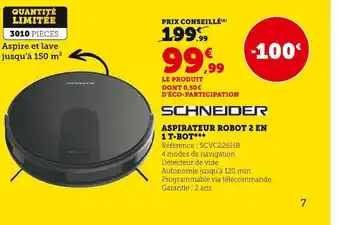 Super U Schneider aspirateur robot 2 en 1 t-bot offre