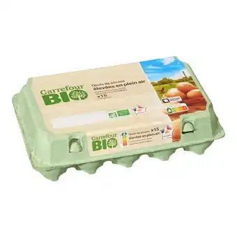 Carrefour Carrefour bio œufs de poules élevées en plein air offre