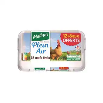 Carrefour Market Matines œufs de poules élevées en plein air offre