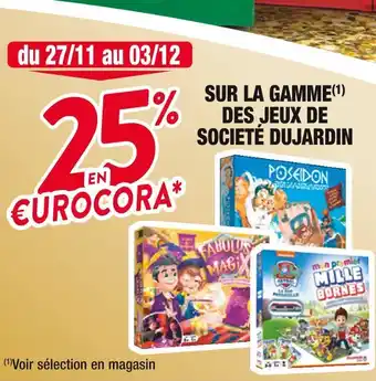Cora x Carrefour Dujardin 25% en €urocora sur la gamme des jeux de societé dujardin offre