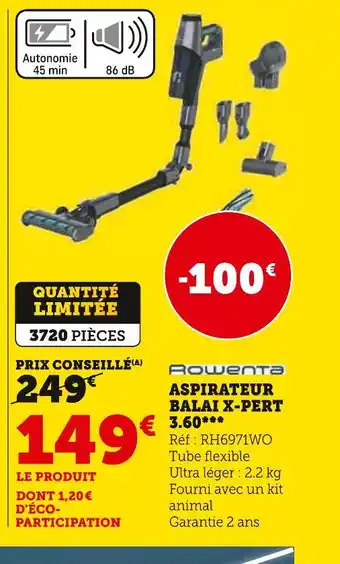 Hyper U Rowenta aspirateur balai x-pert 3.60 offre