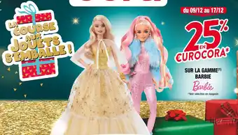 Barbie 25% en €urocora sur la gamme barbie