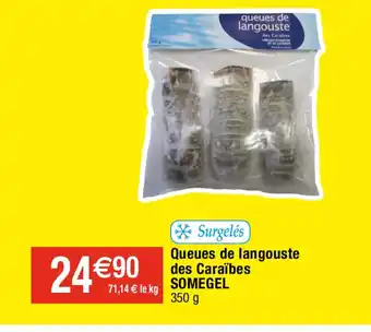 Migros Queues de langouste des Caraïbes SOMEGEL 350 g offre